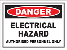 SAFETY SIGN (SAV) | Danger - Electrical Hazard - Authorised Personnel Only